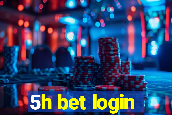 5h bet login