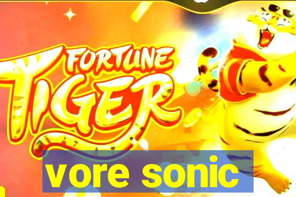 vore sonic