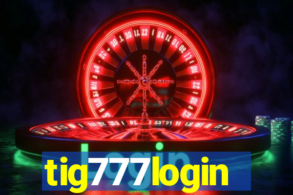tig777login