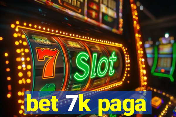 bet 7k paga
