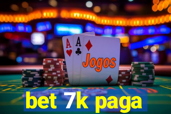 bet 7k paga