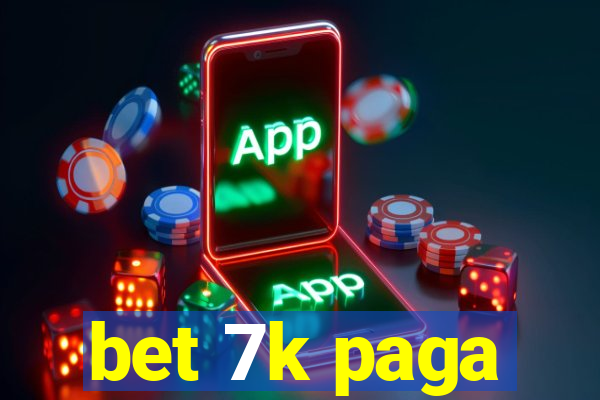 bet 7k paga