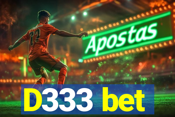 D333 bet