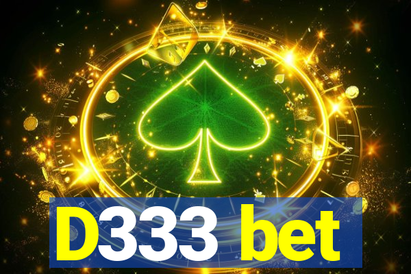 D333 bet