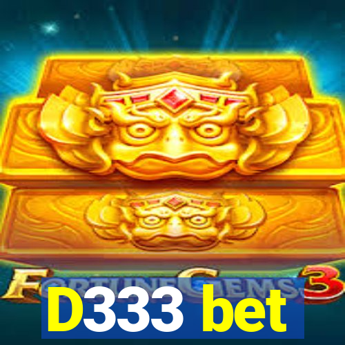 D333 bet