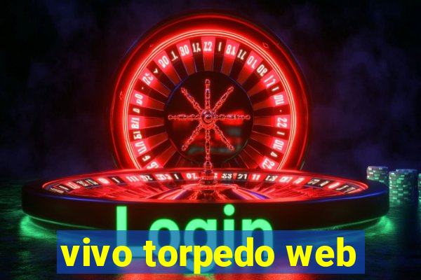 vivo torpedo web