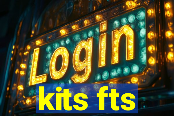 kits fts