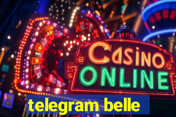 telegram belle