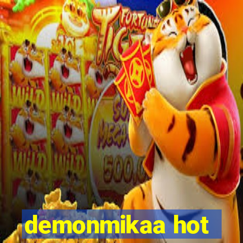demonmikaa hot
