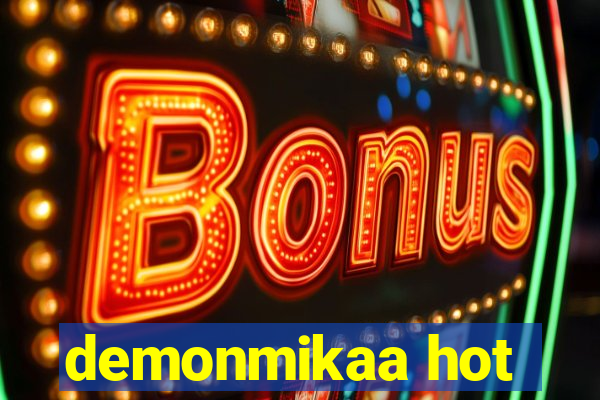 demonmikaa hot