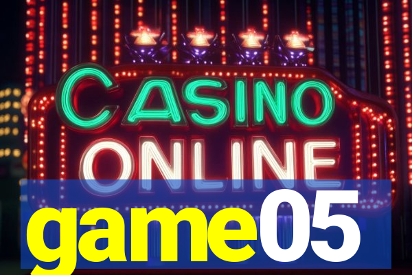 game05