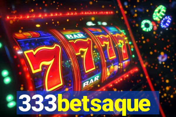 333betsaque