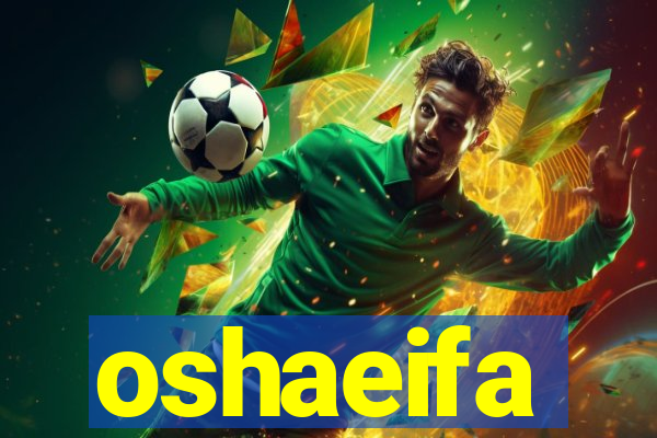 oshaeifa