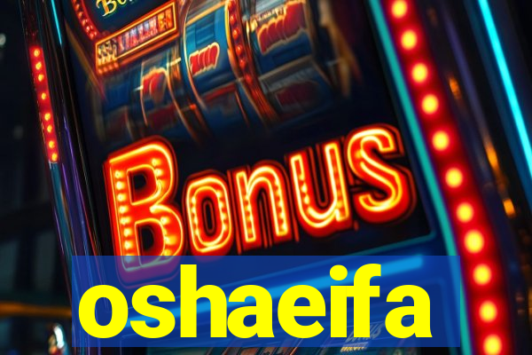 oshaeifa