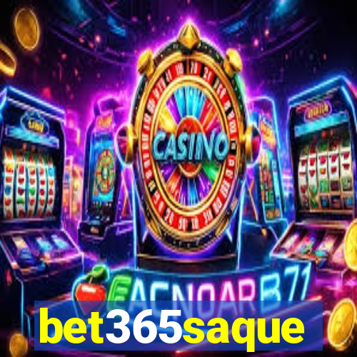 bet365saque