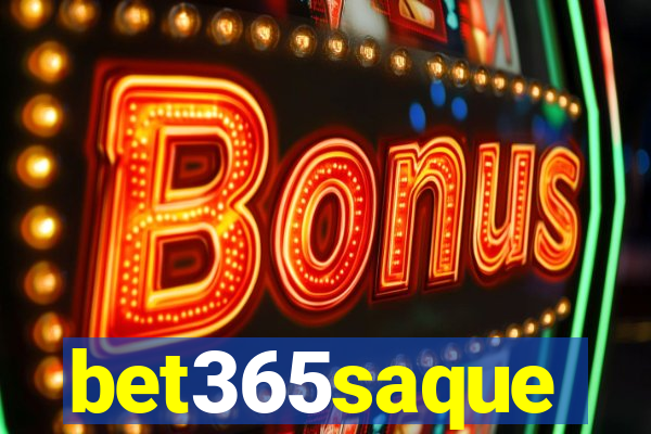 bet365saque