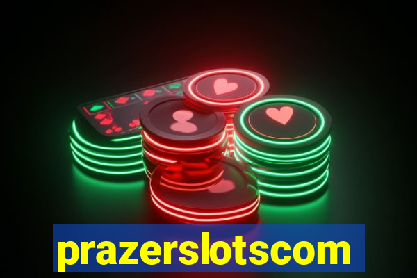 prazerslotscom