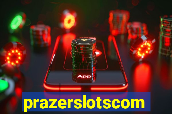 prazerslotscom
