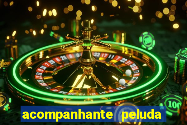 acompanhante peluda s o paulo