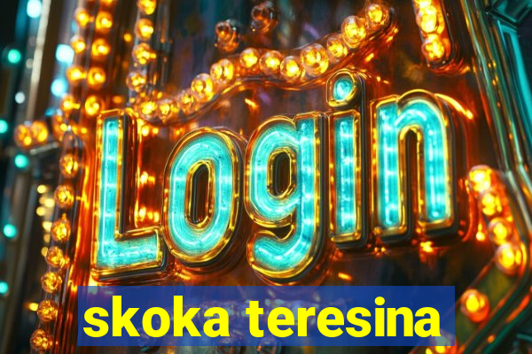 skoka teresina