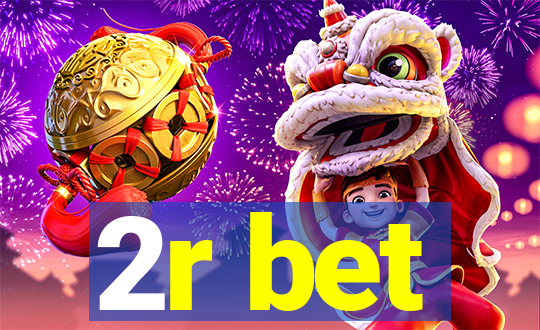2r bet