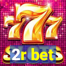 2r bet