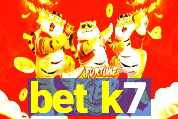 bet k7