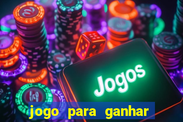 jogo para ganhar dinheiro sem precisar depositar nada