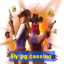 lily pg cassino