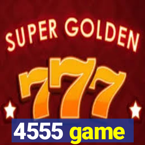 4555 game