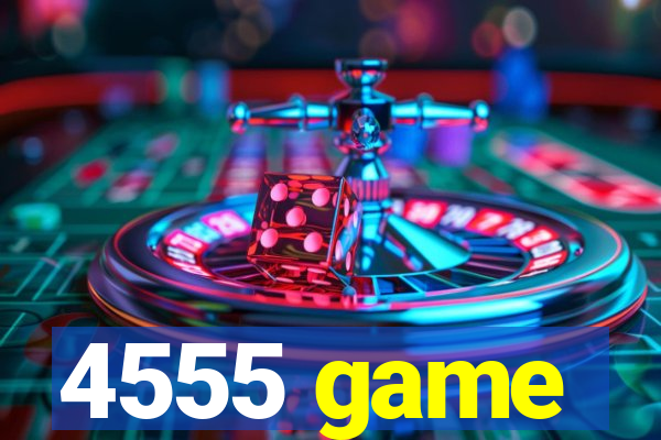 4555 game