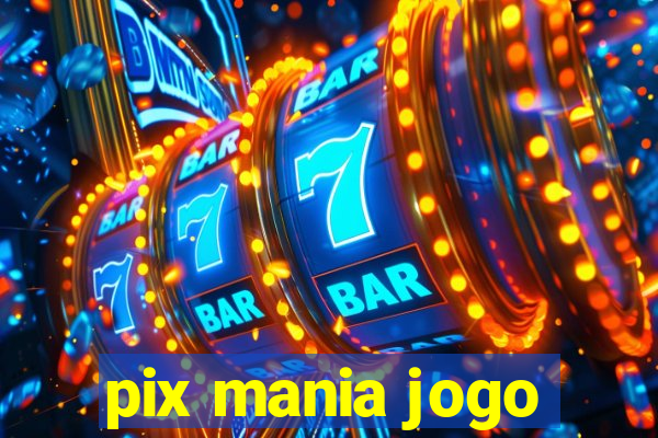 pix mania jogo