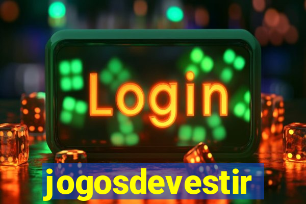 jogosdevestir