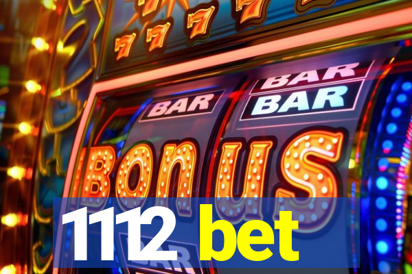 1112 bet
