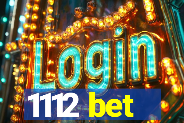1112 bet
