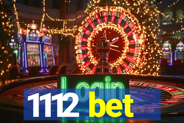 1112 bet