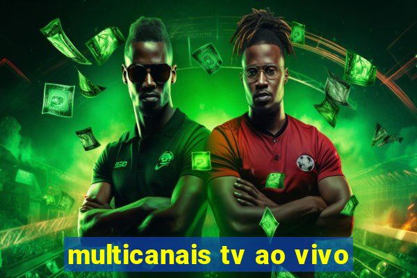 multicanais tv ao vivo