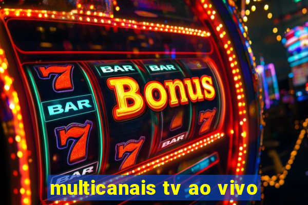multicanais tv ao vivo