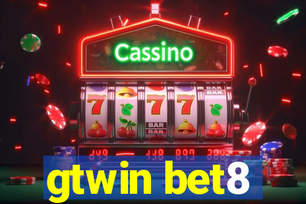 gtwin bet8