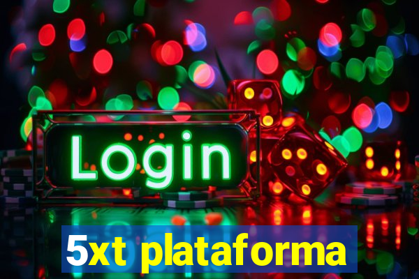 5xt plataforma