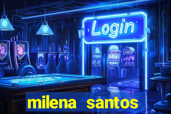 milena santos vizinhas gostosas