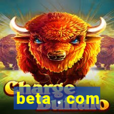 beta . com
