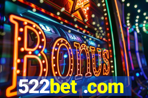 522bet .com