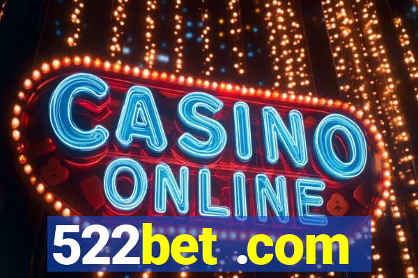 522bet .com