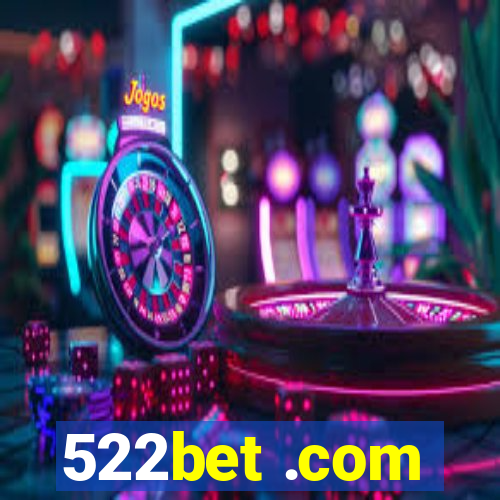 522bet .com