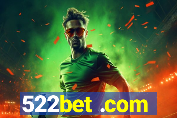 522bet .com