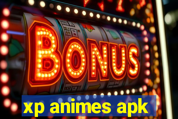xp animes apk