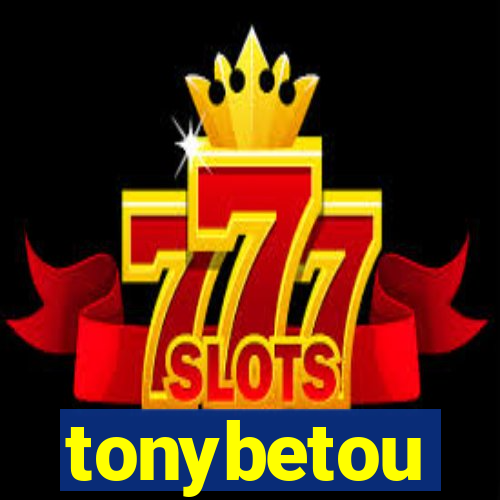 tonybetou