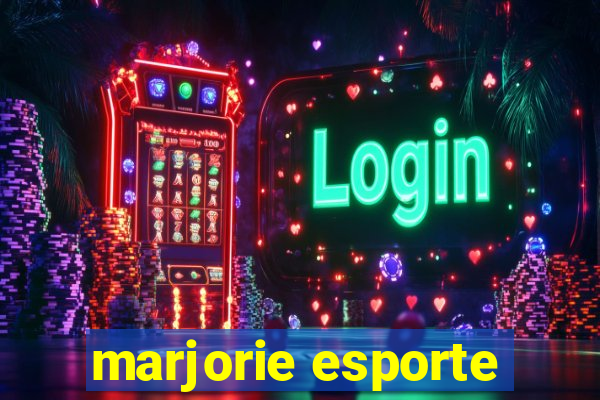 marjorie esporte