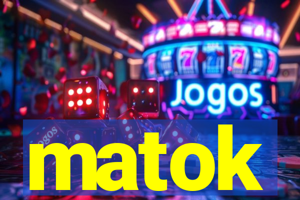 matok